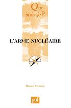 Couverture du livre « L'arme nucléaire » de Bruno Tertrais aux éditions Que Sais-je ?