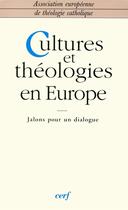 Couverture du livre « Cultures et theologies en europe » de Ass Europ Theologie aux éditions Cerf