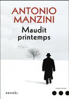 Couverture du livre « Maudit printemps » de Antonio Manzini aux éditions Denoel