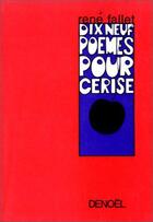 Couverture du livre « Dix-neuf poèmes pour Cerise » de René Fallet aux éditions Denoel