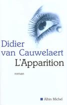 Couverture du livre « L'apparition » de Didier Van Cauwelaert aux éditions Albin Michel