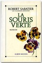 Couverture du livre « La souris verte » de Robert Sabatier aux éditions Albin Michel