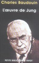 Couverture du livre « L'Oeuvre de Jung » de Baudouin Charles aux éditions Payot