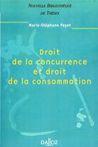 Couverture du livre « Droit de la concurrence et droit de la consommation » de Marie-Stephane Payet aux éditions Dalloz