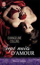 Couverture du livre « Sept nuits d'amour » de Evangeline Collins aux éditions J'ai Lu