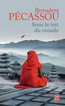 Couverture du livre « Sous le toit du monde » de Bernadette Pecassou aux éditions J'ai Lu