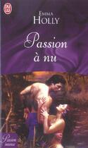 Couverture du livre « Passion a nu » de Emma Holly aux éditions J'ai Lu