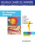 Couverture du livre « Orl/stomatologie/ophtalmologie - soins infirmiers » de Dufier/Monier/Temam aux éditions Elsevier-masson