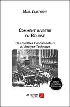 Couverture du livre « Comment investir en bourse » de Marc Vankenhove aux éditions Editions Du Net