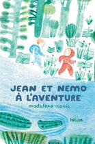 Couverture du livre « Jean et Nemo à l'aventure » de Madalena Moniz aux éditions Helium