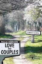 Couverture du livre « Love and couples ; l'amour et le couple » de Paule Hebrard aux éditions Edilivre