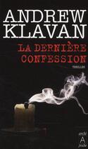 Couverture du livre « La dernière confession » de Andrew Klavan aux éditions Archipel