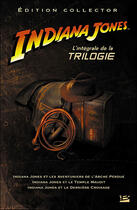 Couverture du livre « Indiana Jones : Intégrale Tomes 1 à 3 » de Campbell Black aux éditions Bragelonne