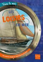 Couverture du livre « Les loisirs en mer » de Odile Clerc aux éditions Gulf Stream