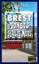 Couverture du livre « Brest, bombes sur les murs » de Michele Corfdir aux éditions Bargain