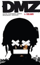 Couverture du livre « DMZ t.4 : tirs amis » de Riccardo Burchelli et Brian Wood aux éditions Urban Comics