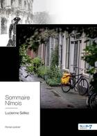 Couverture du livre « Sommaire nîmois » de Lucienne Selliez aux éditions Nombre 7