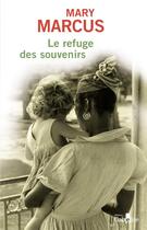 Couverture du livre « Le refuge des souvenirs » de Mary Marcus aux éditions Gabelire