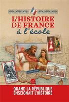 Couverture du livre « L'histoire de France à l'école » de Laurent Morin aux éditions Metive
