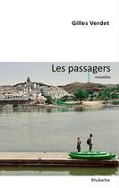 Couverture du livre « Les passagers » de Gilles Verdet aux éditions Rhubarbe