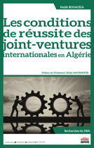 Couverture du livre « Les conditions de réussite des joint-ventures internationales en Algérie » de Bouacida Malik aux éditions Editions Ems