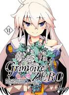Couverture du livre « Grimoire of zero Tome 6 » de Kakeru Kobashiri et Takashi Iwasaki aux éditions Ototo