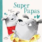 Couverture du livre « Super papas » de Alison Brown aux éditions Circonflexe