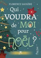 Couverture du livre « Qui voudra de moi pour Noël ? » de Florence Saugere aux éditions Alter Real