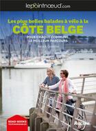 Couverture du livre « Les plus belles balades à vélo à la côte belge » de Patrick Cornillie aux éditions Editions Racine