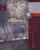 Couverture du livre « Des materiaux (3. edition avec cederom v. 2.1 windows & mac) » de Bailon Jean-Paul aux éditions Ecole Polytechnique De Montreal