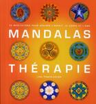 Couverture du livre « Mandalas thérapie » de Lisa Tenzin-Dolma aux éditions Courrier Du Livre