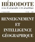 Couverture du livre « REVUE HERODOTE N.140 ; renseignement et intelligence géographique » de Revue Herodote aux éditions La Decouverte