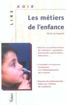 Couverture du livre « Les métiers de l'enfance » de Nicole Du Saussois aux éditions Vuibert