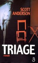 Couverture du livre « Triage » de Scott Anderson aux éditions Belfond