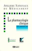 Couverture du livre « La Pharmacologie Clinique » de Snip aux éditions John Libbey