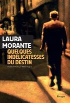 Couverture du livre « Quelques indélicatesses du destin » de Laura Morante aux éditions Rivages