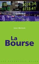 Couverture du livre « La bourse » de Jean-Claude Pertuze aux éditions Milan