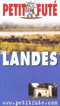 Couverture du livre « Landes 2002, le petit fute » de Collectif Petit Fute aux éditions Le Petit Fute