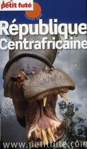 Couverture du livre « Country guide : République Centrafricaine (édition 2012/2013) » de Collectif Petit Fute aux éditions Le Petit Fute