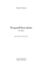 Couverture du livre « ET QUAND BIEN MEME » de Océane Dupuis aux éditions Le Manuscrit