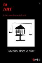 Couverture du livre « Nrt 17 - travailler dans le droit » de  aux éditions Eres