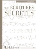 Couverture du livre « La licorne : les écritures secrètes » de Michel Briand et Liliane Louvel et Colette Camelin aux éditions Pu De Rennes