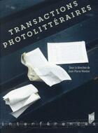 Couverture du livre « Transactions photolittéraires » de Jean-Pierre Montier aux éditions Pu De Rennes