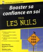 Couverture du livre « Booster sa confiance en soi pour les nuls » de  aux éditions First