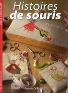 Couverture du livre « Histoires de souris ; passe empiétant » de Pascale Derunes aux éditions De Saxe