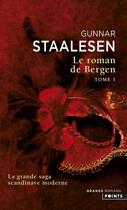 Couverture du livre « Le roman de Bergen Tome 1 » de Gunnar Staalesen aux éditions Points