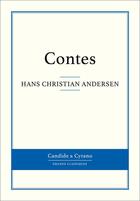 Couverture du livre « Contes » de Hans Christian Andersen aux éditions Candide & Cyrano