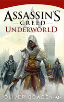 Couverture du livre « Assassin's Creed Tome 8 : underworld » de Oliver Bowden aux éditions Bragelonne