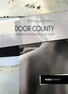Couverture du livre « Door county » de Dominique Falkner aux éditions Publie.net