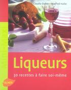 Couverture du livre « Liqueurs ; 30 recettes à faire soi-même » de Daiber/Hailer aux éditions Eugen Ulmer